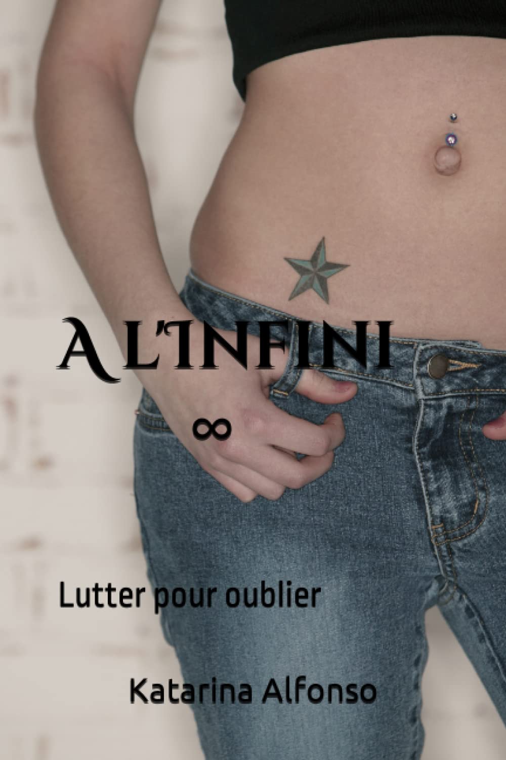 A l'infini - lutter pour oublier (French Edition) (Independently published)
A l'infini - lutter pour oublier (French Edition) (Independently published)