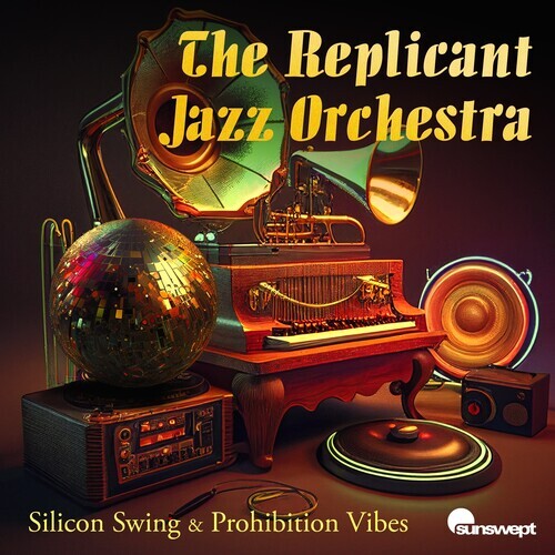 CD диск Replicant Jazz Orchestra, the: Silicon Swing & Prohibition Vibes
CD диск Replicant Jazz Orchestra, the: Silicon Swing & Prohibition Vibes