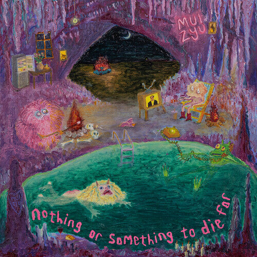 Виниловая пластинка Mui Zyu: Nothing or Something to Die for
Виниловая пластинка Mui Zyu: Nothing or Something to Die for