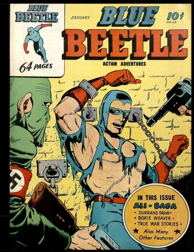 Blue Beetle #29: Golden Age Superhero Comic 1944 (CreateSpace Independent Publishing Platform)
Blue Beetle #29: Golden Age Superhero Comic 1944 (CreateSpace Independent Publishing Platform)