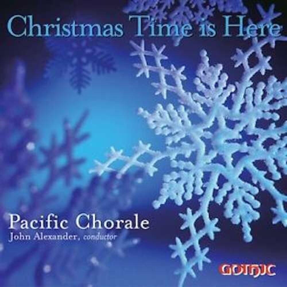 Диск CD Christmas Time Is Here - Pacific Chorale, John Alexander
Диск CD Christmas Time Is Here - Pacific Chorale, John Alexander