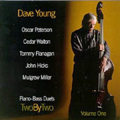 CD диск Young, Dave: Two By Two Piano Bass Duets, Vol. 1
CD диск Young, Dave: Two By Two Piano Bass Duets, Vol. 1