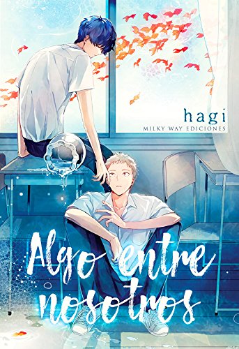 ALGO ENTRE NOSOTROS (Milky way ediciones)
ALGO ENTRE NOSOTROS (Milky way ediciones)