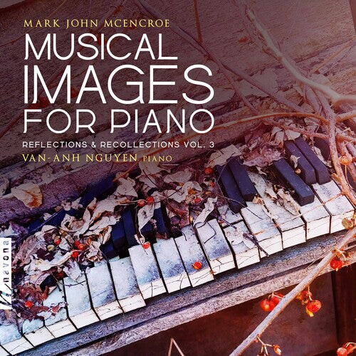 CD диск McEncroe / Nguyen: Musical Images for Piano
CD диск McEncroe / Nguyen: Musical Images for Piano