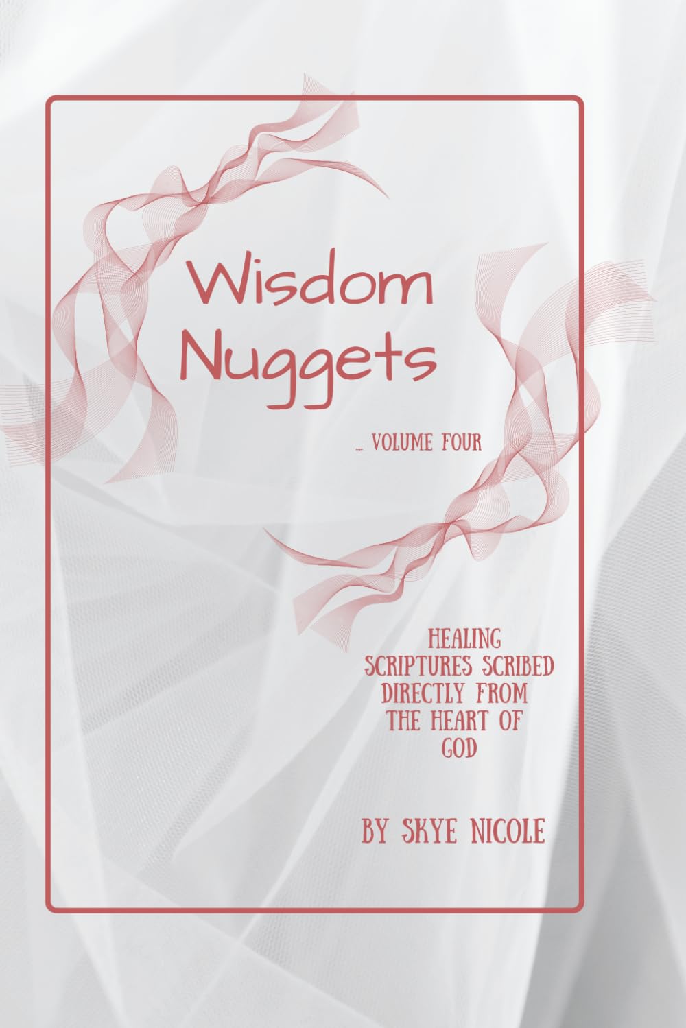 Wisdom Nuggets:: Volume No. Four (Independently published)
Wisdom Nuggets:: Volume No. Four (Independently published)
