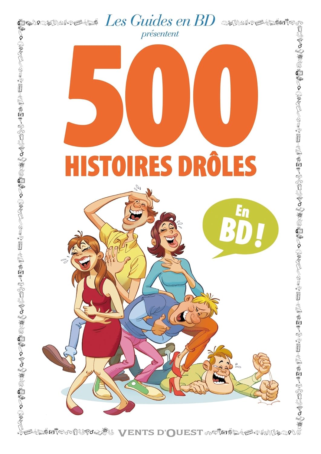 500 histoires drôles (VENTS D'OUEST)
500 histoires drôles (VENTS D'OUEST)