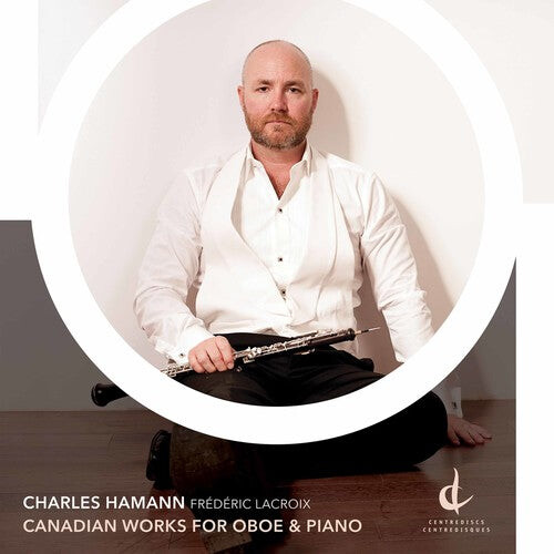 CD диск Coulthard / Hamann: Canadian Works for Oboe & Piano
CD диск Coulthard / Hamann: Canadian Works for Oboe & Piano