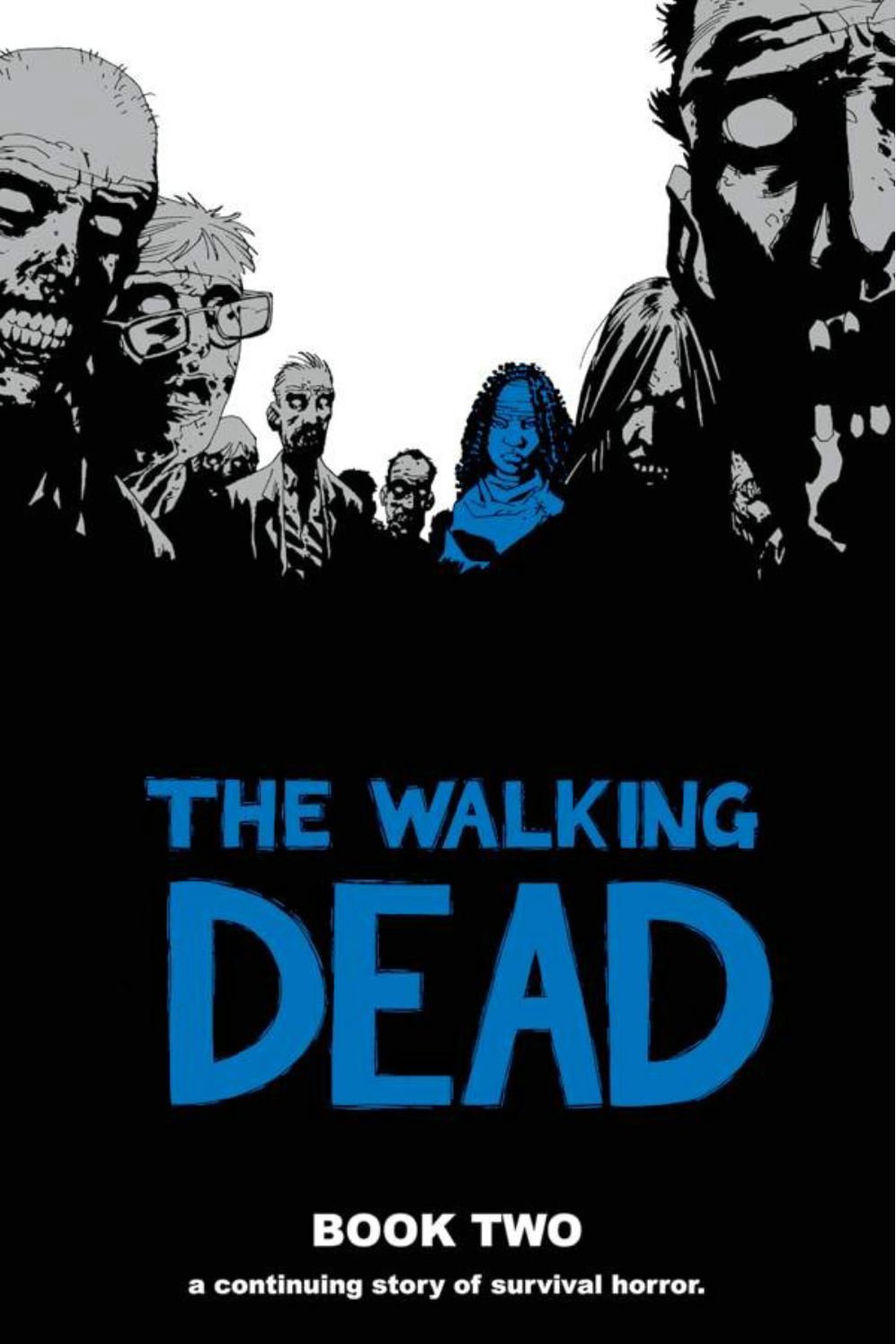 The Walking Dead, Book 2 (Image Comics)
The Walking Dead, Book 2 (Image Comics)