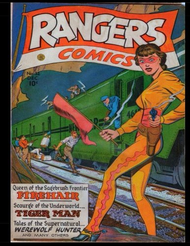 Rangers Comics #32: Golden Age Adventure Comic 1946 - Featuring U.S. Rangers, Firehair and More. (CreateSpace Independent Publishing Platform)
Rangers Comics #32: Golden Age Adventure Comic 1946 - Featuring U.S. Rangers, Firehair and More. (CreateSpace Independent Publishing Platform)