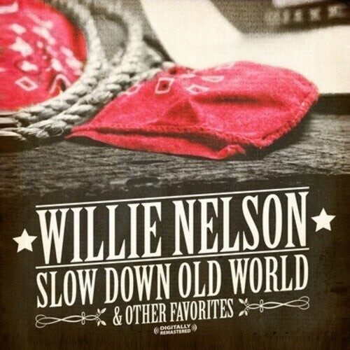 CD диск Nelson, Willie: Slow Down Old World & Other Favorites
CD диск Nelson, Willie: Slow Down Old World & Other Favorites