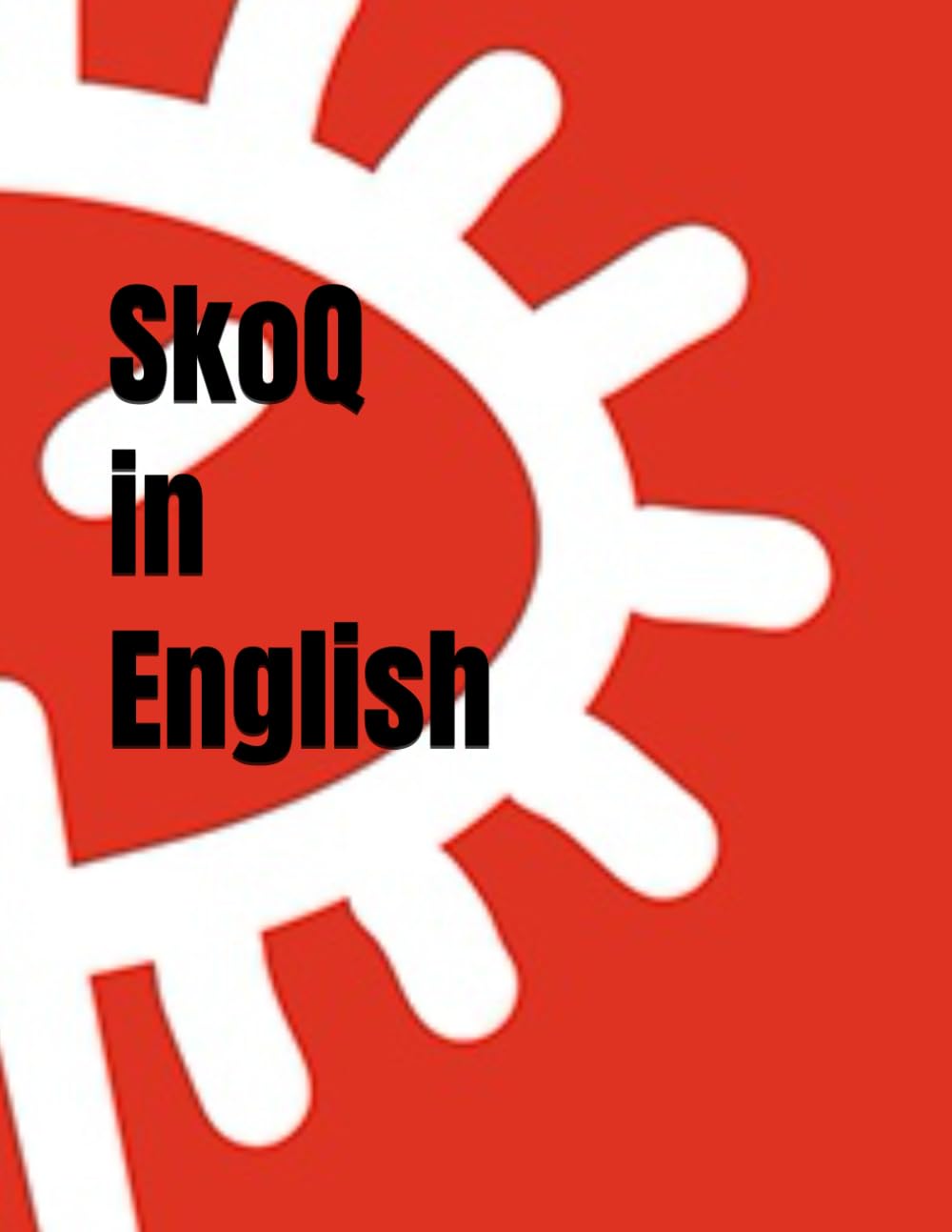 SkoQ in English (Independently published)
SkoQ in English (Independently published)