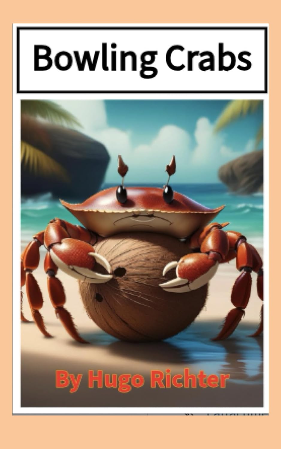 Bowling Crabs (Independently published)
Bowling Crabs (Independently published)