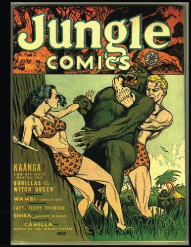 Jungle Comics #26: Golden Age Jungle Comic 1942 (CreateSpace Independent Publishing Platform)
Jungle Comics #26: Golden Age Jungle Comic 1942 (CreateSpace Independent Publishing Platform)
