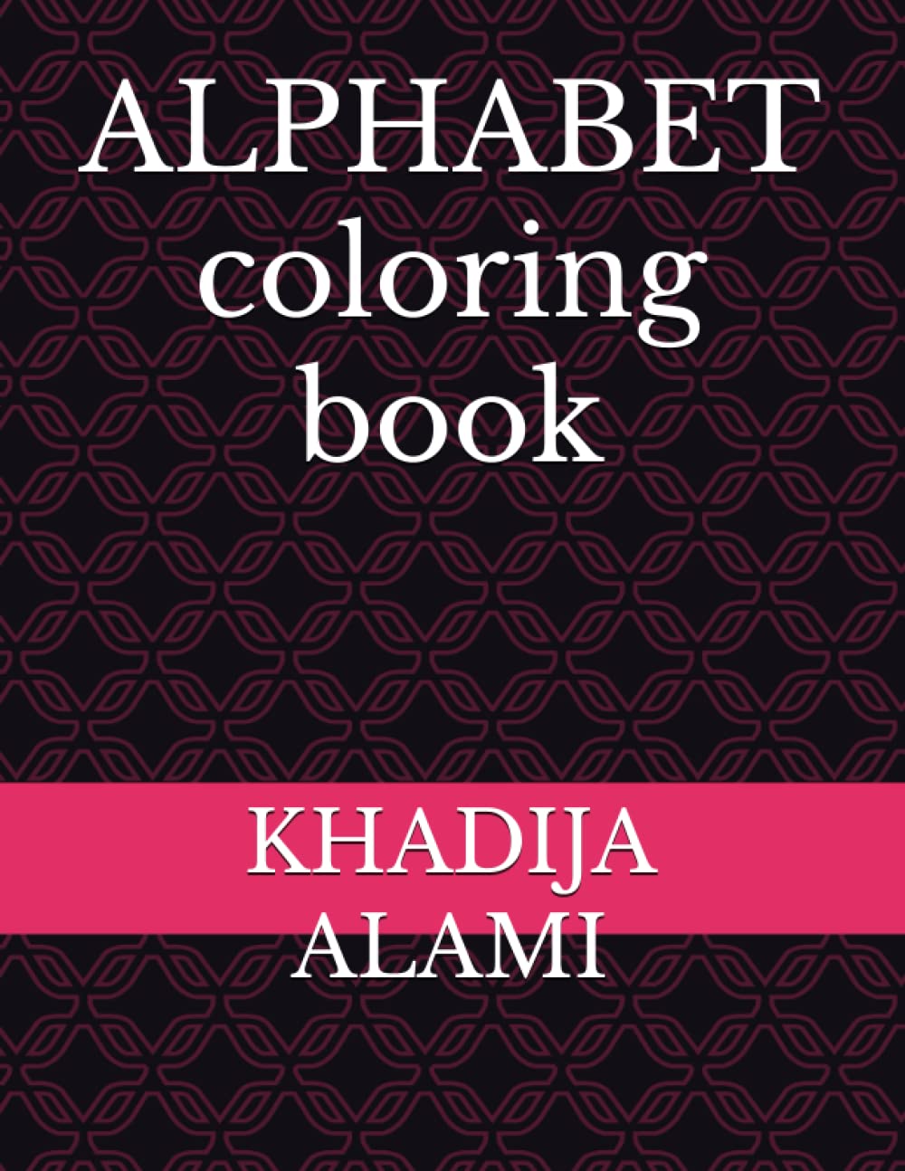 ALPHABET coloring book (Independently published)
ALPHABET coloring book (Independently published)