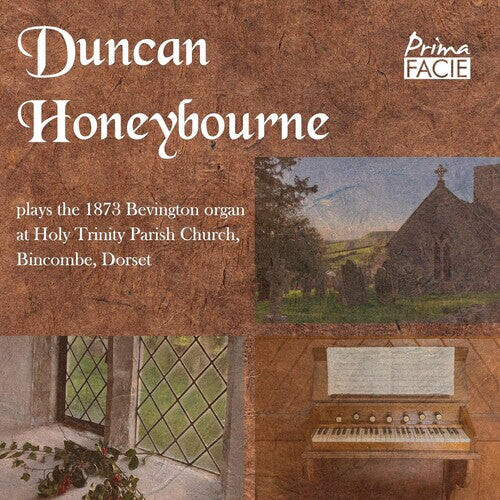 CD диск Honeybourne, Duncan: Duncan Honeybourne Plays The 1873 Bevington Organ At Holy Trinity Parish Church, Bincombe, Dorset
CD диск Honeybourne, Duncan: Duncan Honeybourne Plays The 1873 Bevington Organ At Holy Trinity Parish Church, Bincombe, Dorset