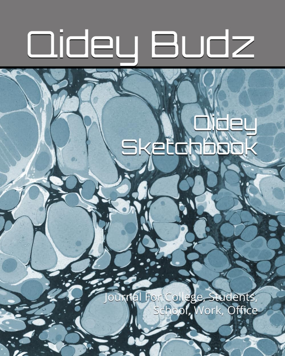 Qidey Sketchbook: Journal For College, Students, School, Work, Office (Independently published)
Qidey Sketchbook: Journal For College, Students, School, Work, Office (Independently published)