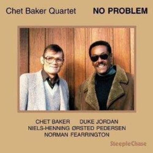 Виниловая пластинка Baker, Chet - No Problem
Виниловая пластинка Baker, Chet - No Problem