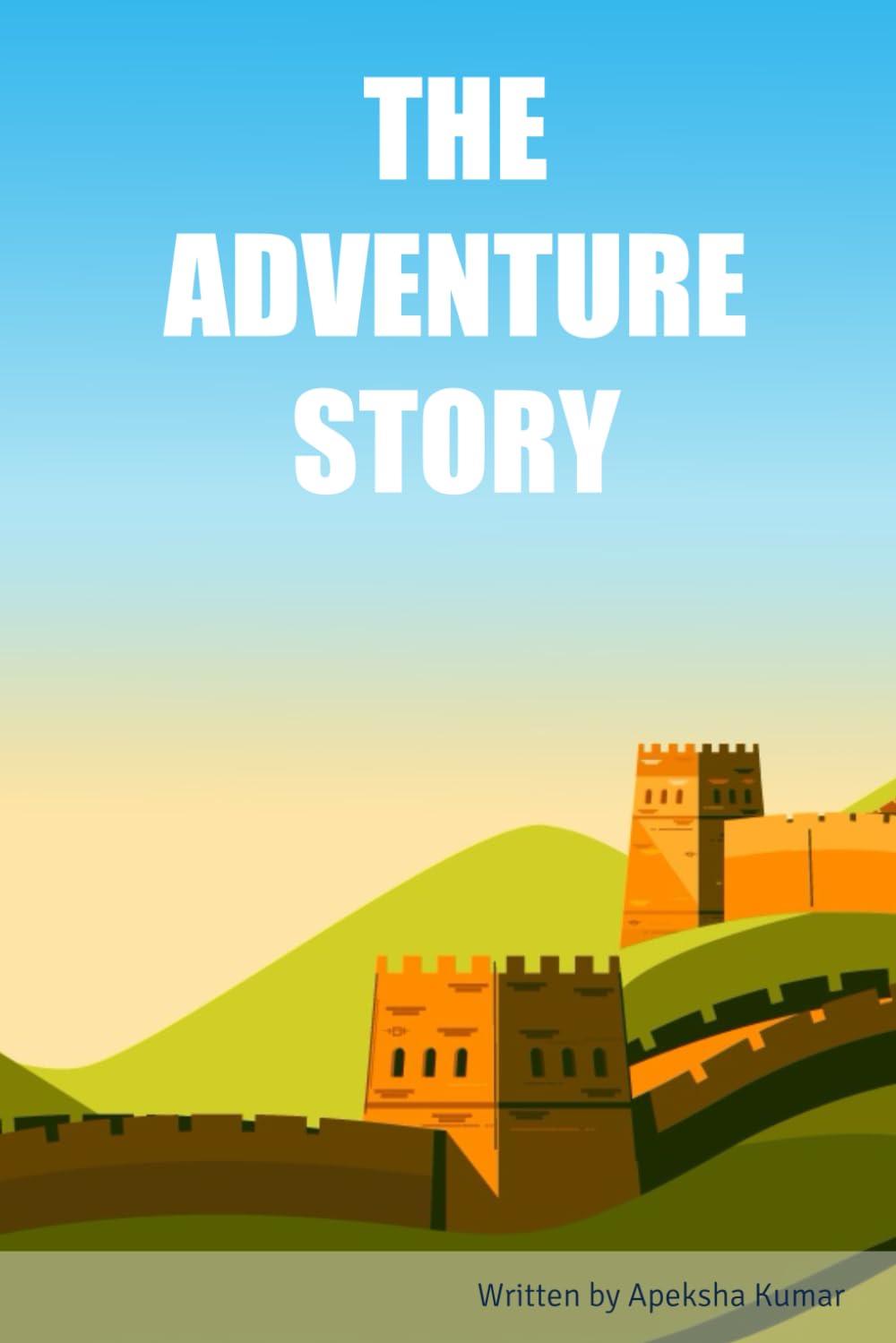THE ADVENTURE STORY (Independently published)
THE ADVENTURE STORY (Independently published)
