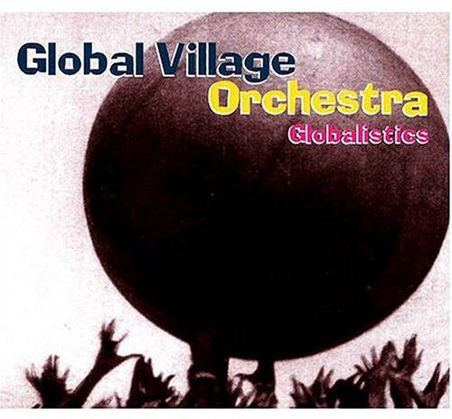 CD диск Global Village Orchestra: Globalistics
CD диск Global Village Orchestra: Globalistics
