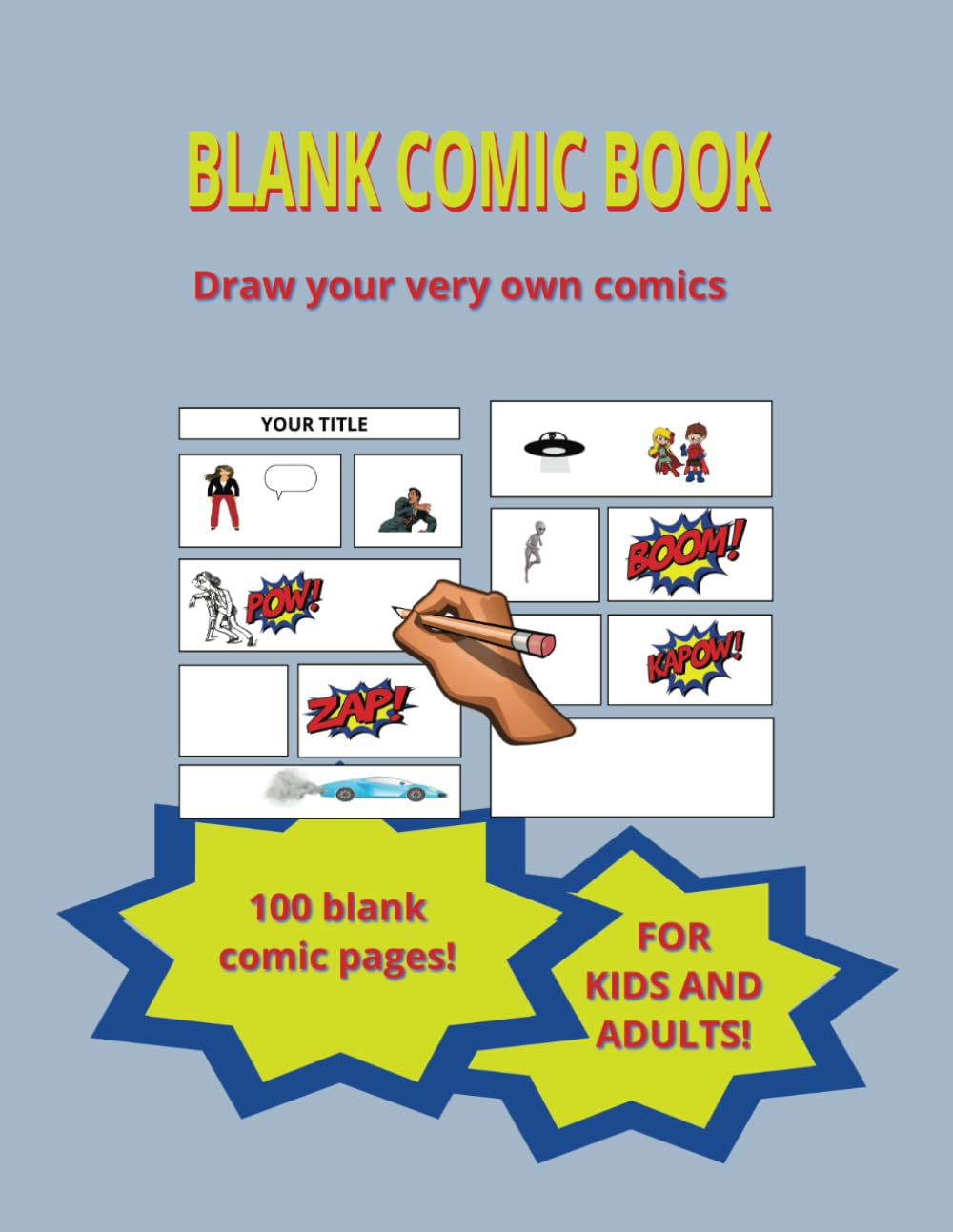 Blank Comic Book: Draw Your Own Heroes And Storyline Using Your Own Imagination. For Kids, Adults, Boys And Girls. 100 Pages Of Creative Fun. Great Gift Idea (Independently published)
Blank Comic Book: Draw Your Own Heroes And Storyline Using Your Own Imagination. For Kids, Adults, Boys And Girls. 100 Pages Of Creative Fun. Great Gift Idea (Independently published)