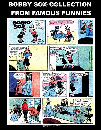 Bobby Sox Collection From Famous Funnies: Bobby Sox From The Golden Age Comics Famous Funnies - Classic Comic Reprints From Golden Age Reprints (CreateSpace Independent Publishing Platform)
Bobby Sox Collection From Famous Funnies: Bobby Sox From The Golden Age Comics Famous Funnies - Classic Comic Reprints From Golden Age Reprints (CreateSpace Independent Publishing Platform)
