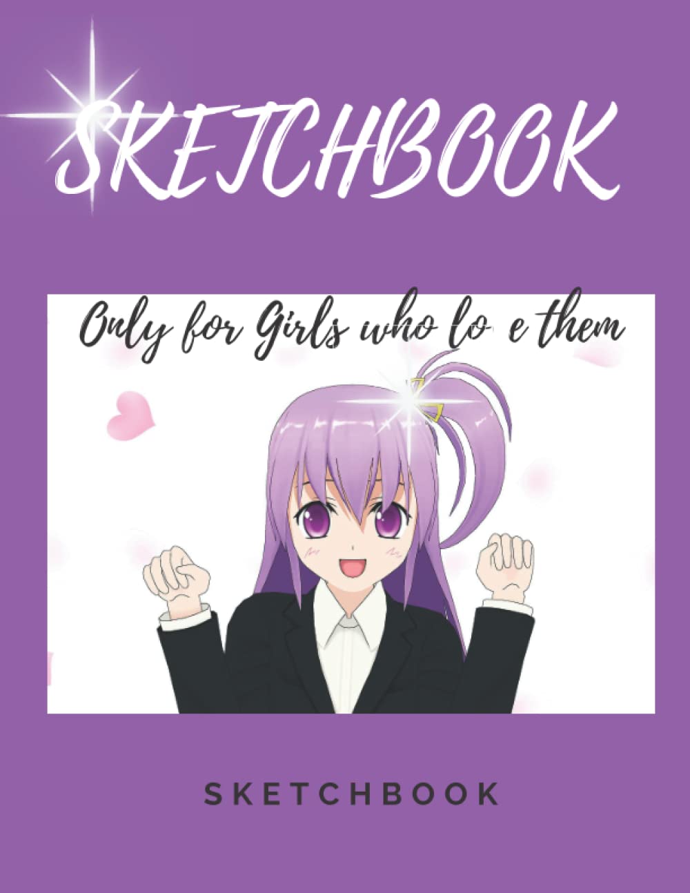 SKetchbook Manga: only for girls who love them (Independently published)
SKetchbook Manga: only for girls who love them (Independently published)