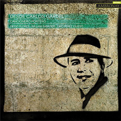 CD диск Flores, Diego / Sabatier, William / Perez, Ciro: Desde Carlos Gardel-Cancionero Porteno
CD диск Flores, Diego / Sabatier, William / Perez, Ciro: Desde Carlos Gardel-Cancionero Porteno