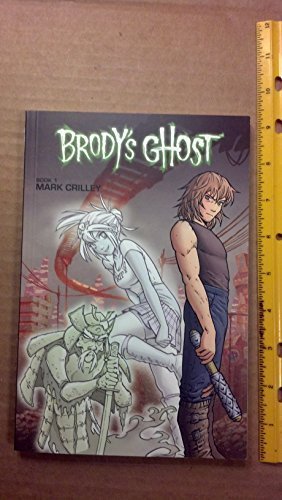 Brody's Ghost Book 1 (part 1 and 2) (Book 1 (part 1 and 2)) by Mark Crilley (2011-05-04) (DARK HORSE BOOKS)
Brody's Ghost Book 1 (part 1 and 2) (Book 1 (part 1 and 2)) by Mark Crilley (2011-05-04) (DARK HORSE BOOKS)