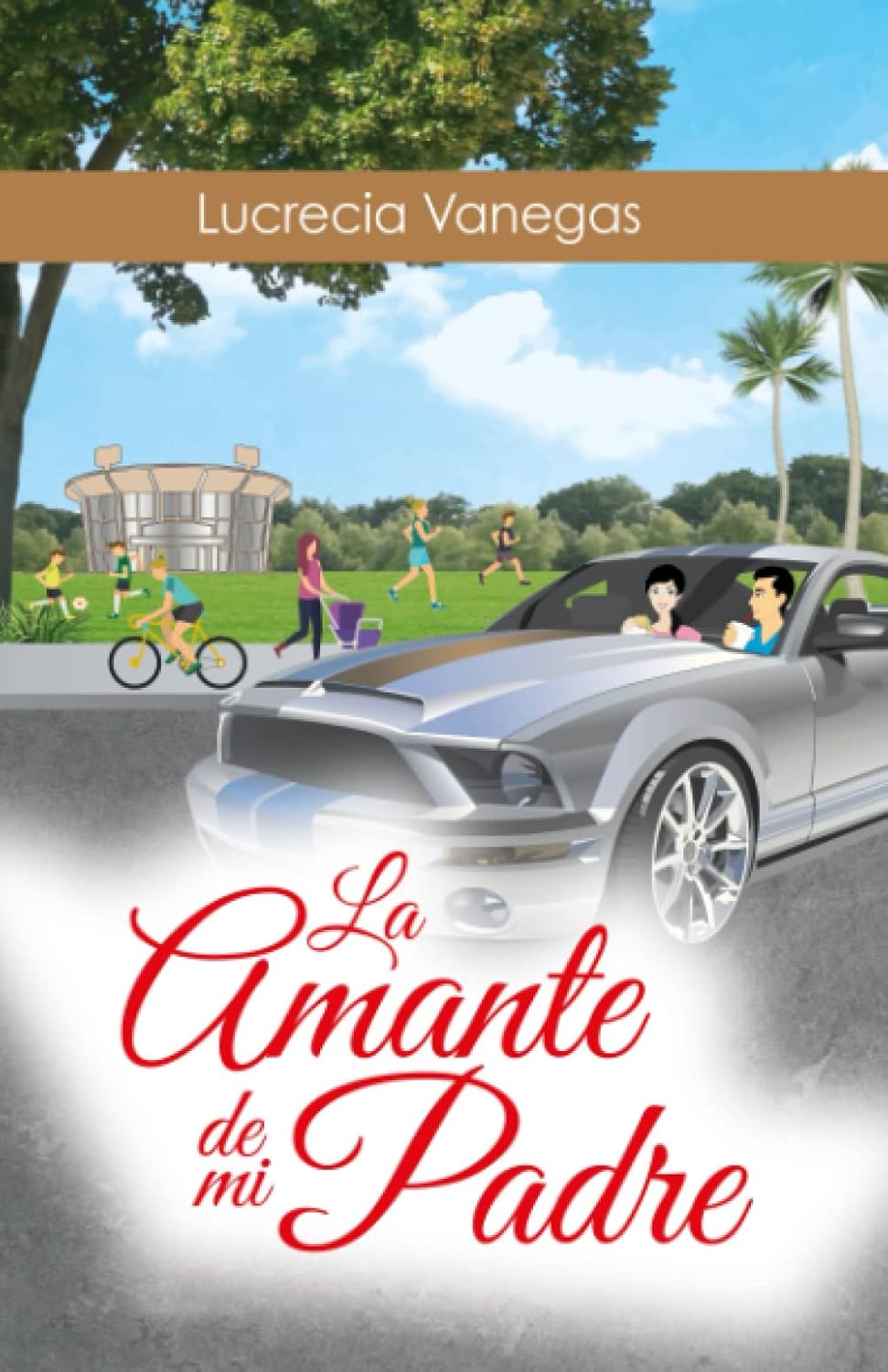 La amante de mi padre (Spanish Edition)
La amante de mi padre (Spanish Edition)