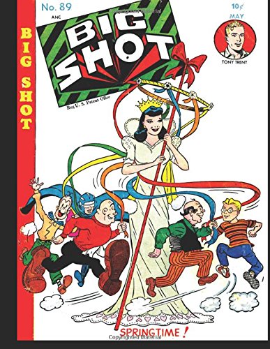 Big Shot #89: Golden Age Humor Comic 1948 (CreateSpace Independent Publishing Platform)
Big Shot #89: Golden Age Humor Comic 1948 (CreateSpace Independent Publishing Platform)