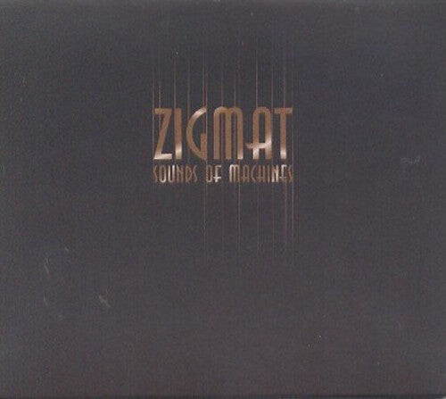 CD диск Zigmat: Sounds of Machines
CD диск Zigmat: Sounds of Machines