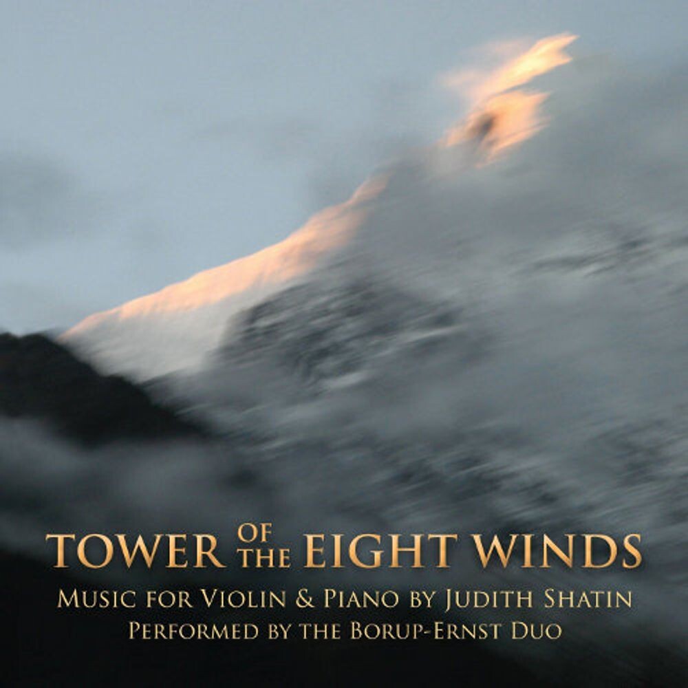 Диск CD Judith Shatin: Tower Of The Eight Winds - Music for Violin & Piano - Judith Shatin, Borup-Ernst Duo
Диск CD Judith Shatin: Tower Of The Eight Winds - Music for Violin & Piano - Judith Shatin, Borup-Ernst Duo