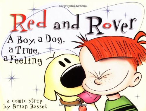 Red and Rover: A Boy, A Dog, A Time, A Feeling (Andrews McMeel Publishing)
Red and Rover: A Boy, A Dog, A Time, A Feeling (Andrews McMeel Publishing)