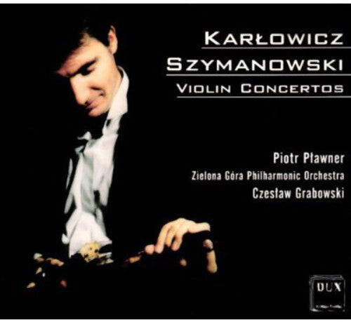 CD диск Karlowicz / Szymanowski / Plawner: Violin Concerto
CD диск Karlowicz / Szymanowski / Plawner: Violin Concerto