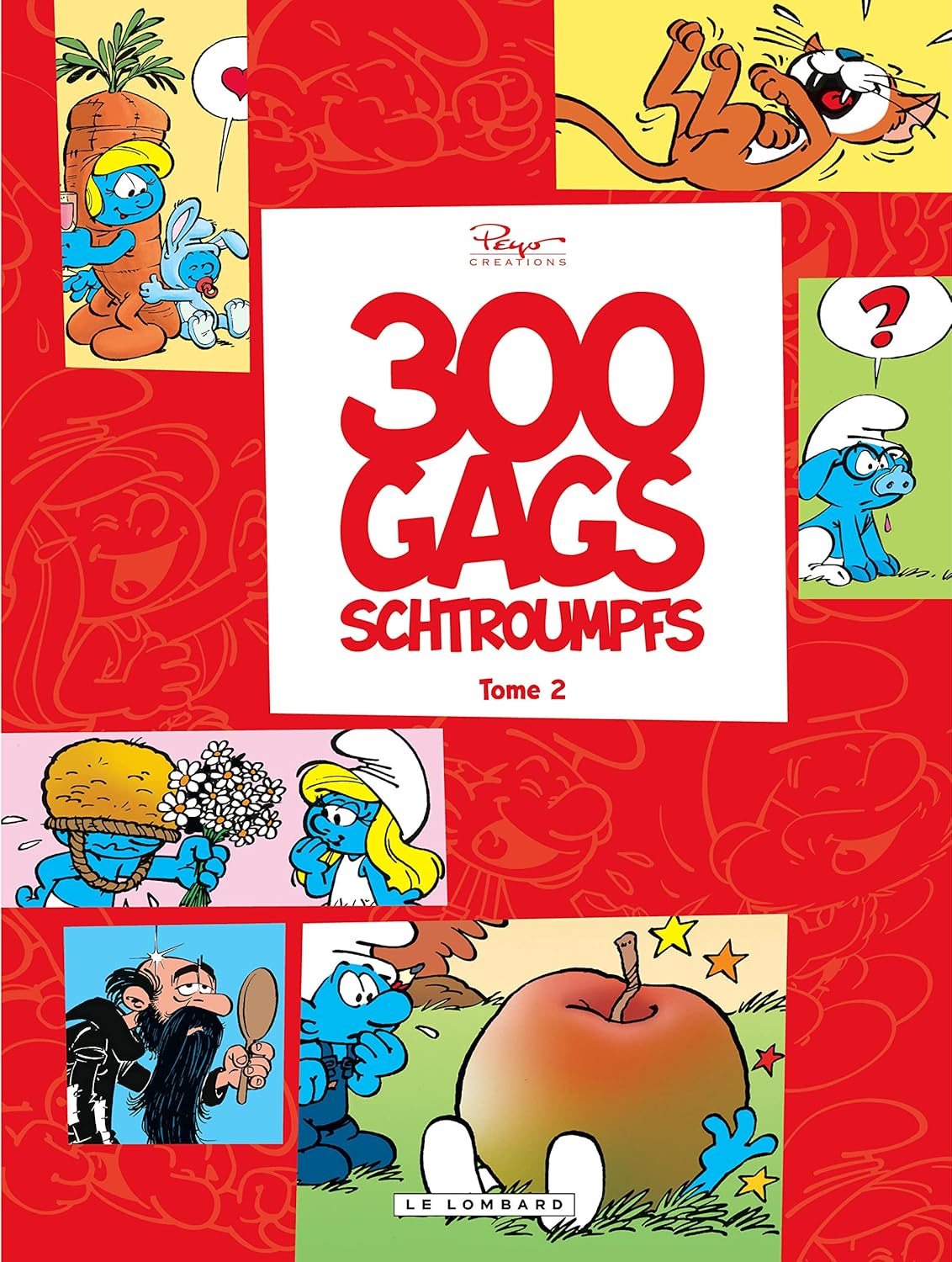 300 gags Schtroumpfs - Tome 2 - 300 gags Schtroumpfs 2 (LOMBARD)
300 gags Schtroumpfs - Tome 2 - 300 gags Schtroumpfs 2 (LOMBARD)