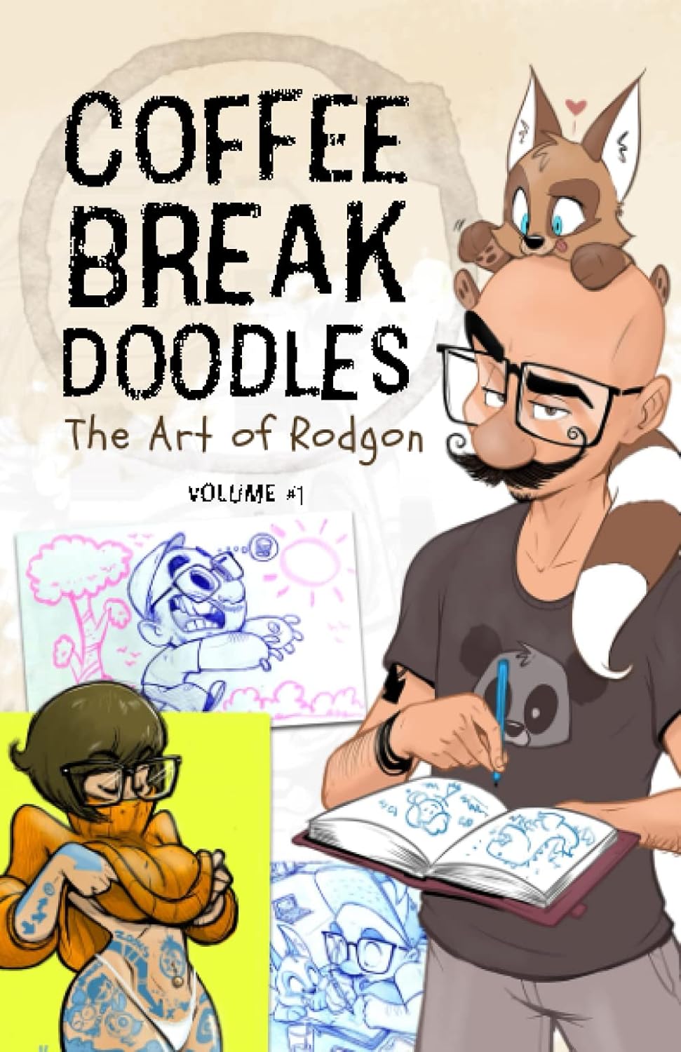 Coffee Break Doodles: The Art of Rodgon Volume 1 (Independently published)
Coffee Break Doodles: The Art of Rodgon Volume 1 (Independently published)