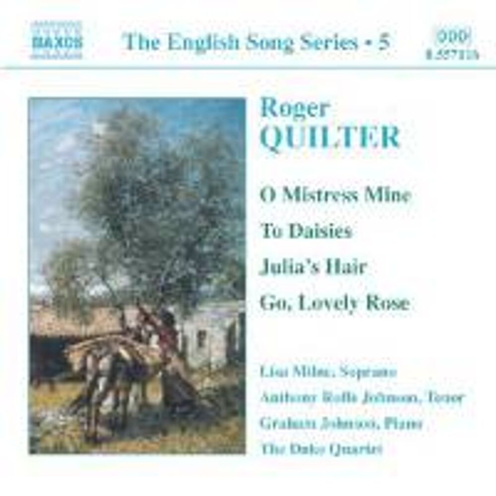 Диск CD Quilter: O Mistress Mine / To Daisies / Julia's Hair / Go, Lovely Rose - Roger Quilter, Lisa Milne, Anthony Rolfe Johnson, Graham Johnson, Duke Quartet
Диск CD Quilter: O Mistress Mine / To Daisies / Julia's Hair / Go, Lovely Rose - Roger Quilter, Lisa Milne, Anthony Rolfe Johnson, Graham Johnson, Duke Quartet