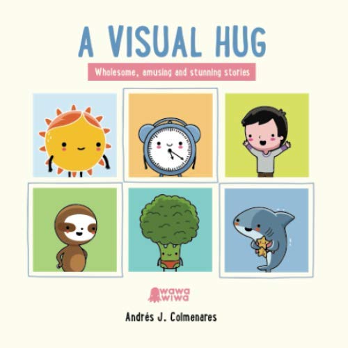 A Visual Hug (Independently published)
A Visual Hug (Independently published)