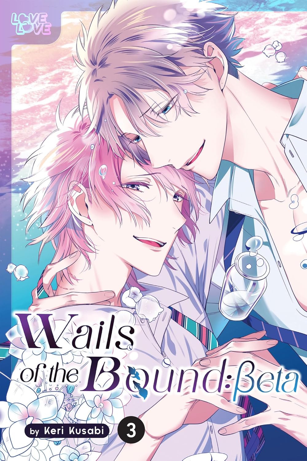 Wails of the Bound: Beta, Volume 3 (LoveLove)
Wails of the Bound: Beta, Volume 3 (LoveLove)