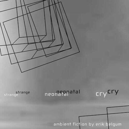 CD диск Belgum, Erik: Strange Neonatal Cry: Ambient Fiction
CD диск Belgum, Erik: Strange Neonatal Cry: Ambient Fiction