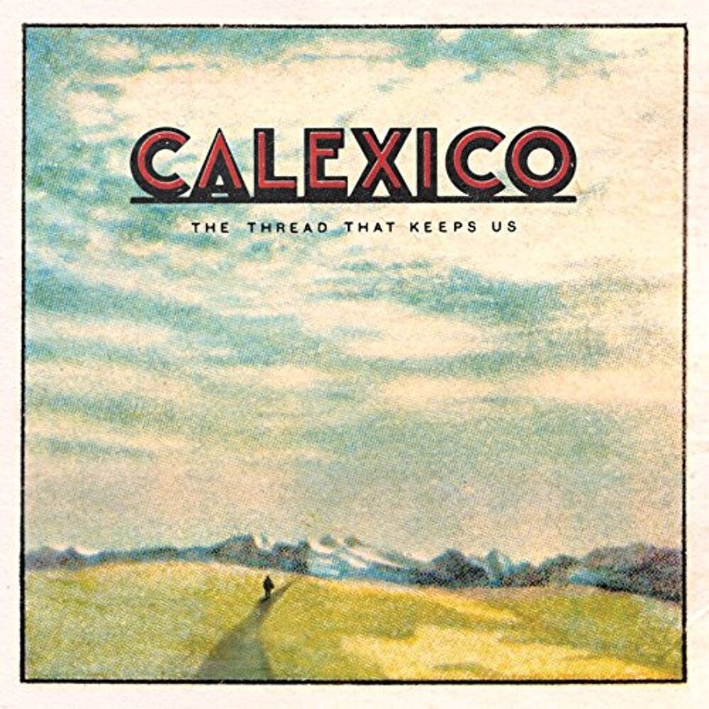 Диск CD The Thread That Keeps Us - Calexico
Диск CD The Thread That Keeps Us - Calexico