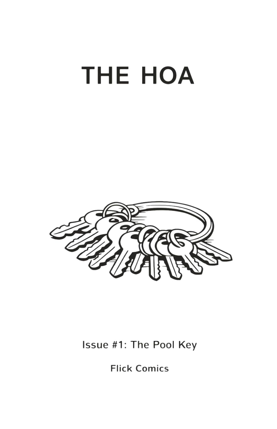 THE HOA: Issue #1: The Pool Key (Independently published)
THE HOA: Issue #1: The Pool Key (Independently published)