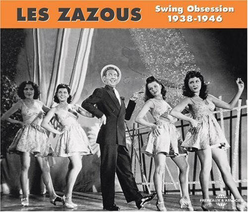 CD диск Zazous: Swing Obsession 1938-1946 / Various: Les Zazous: Swing Obsession 1938-46
CD диск Zazous: Swing Obsession 1938-1946 / Various: Les Zazous: Swing Obsession 1938-46