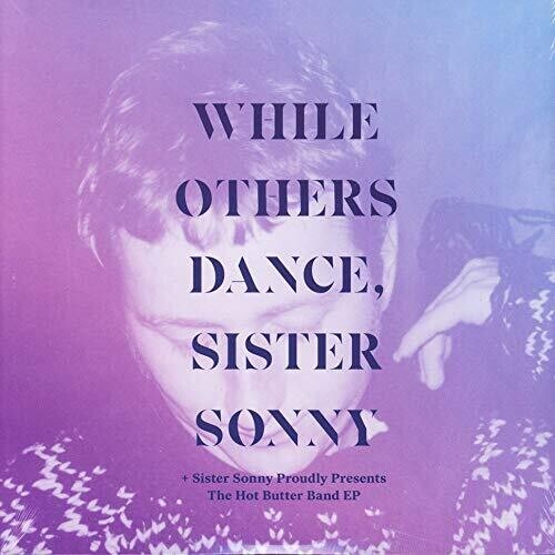 Виниловая пластинка Sister Sonny: While Others Dance
Виниловая пластинка Sister Sonny: While Others Dance