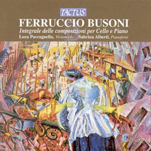 CD диск Busoni / Paccagnella / Alberti: Cello & Piano Works
CD диск Busoni / Paccagnella / Alberti: Cello & Piano Works