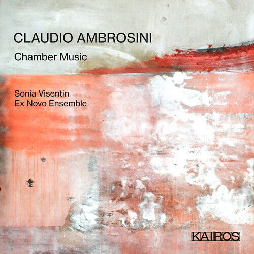 CD диск Visentin, Sonia & Ex Novo Ensemble: Claudio Ambrosini: Chamber Music
CD диск Visentin, Sonia & Ex Novo Ensemble: Claudio Ambrosini: Chamber Music