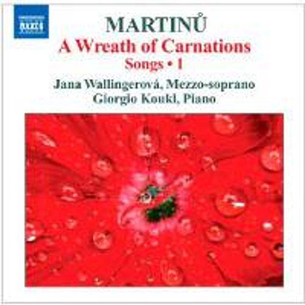 Диск CD Martinu: Wreath Of Carnations - Songs, Vol. 1 - Bohuslav Martinu, Jana Wallingerova, Giorgio Koukl
Диск CD Martinu: Wreath Of Carnations - Songs, Vol. 1 - Bohuslav Martinu, Jana Wallingerova, Giorgio Koukl