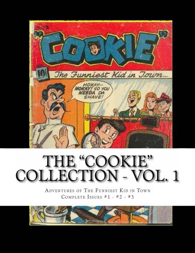 The "Cookie" Collection - Vol. 1: Complete Issues #1 - #2 - #3
The "Cookie" Collection - Vol. 1: Complete Issues #1 - #2 - #3