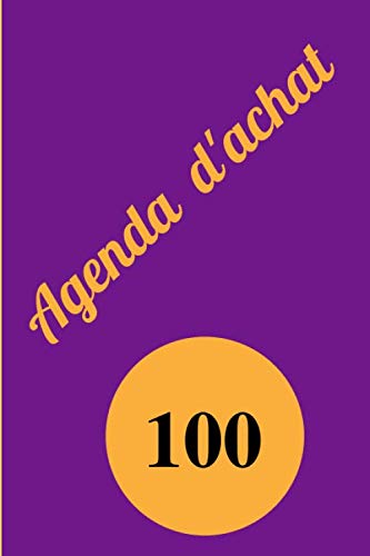 Agenda d'achat: 100 pages (French Edition) (Independently published)
Agenda d'achat: 100 pages (French Edition) (Independently published)