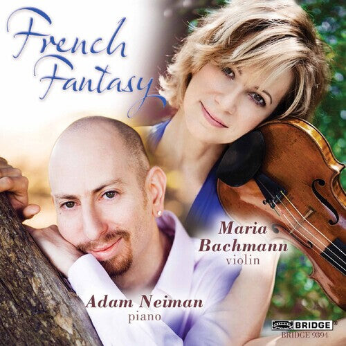 CD диск Debussy / Franck / Bachmann / Neiman: French Fantasy
CD диск Debussy / Franck / Bachmann / Neiman: French Fantasy